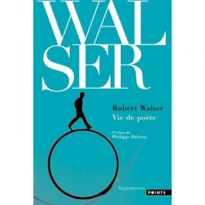 Vie De Poete - Robert Walser