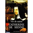 Vie De Sainte Catherine De Sienne - Collectif