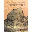 Vie Des Hommes De La Prehistoire - Brigitte Delluc
