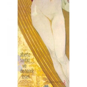 Vie D'henrik Ibsen - Alberto Savinio