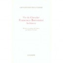 Vie Du Chevalier Francesco Borromini, Architecte - Giovanni Battista Passeri