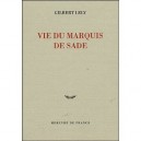 Vie Du Marquis De Sade - Gilbert Lely