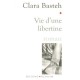Vie D'une Libertine - Clara Basteh