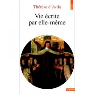 Vie Ecrite Par Elle Meme - Therese D' Avila