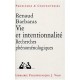 Vie Et Intentionnalite , Recherches Phenomenologiques - Renaud Barbaras