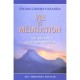 Vie Et Meditation Aux Sources De La Contemplation - Chinmayananda