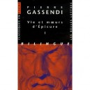Vie Et Moeurs D'epicure - Pierre Gassendi