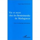 Vie Et Mort Chez Les Betsimisaraka De Madagascar - Eugene Regis Mangalaza