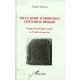 Vie Et Mort D'ammonius, Centurion Romain , Voyages Dans L'empire Romain Au 1er Siecle De Notre Ere - Claude Dumas