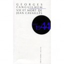 Vie Et Mort De Jean Cavailles (1944) - Georges Canguilhem