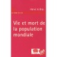 Vie Et Mort De La Population Mondiale - Herve Le Bras