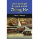 Vie Et Prodiges Du Grand Amiral Zheng He - Pierre Gamarra