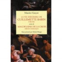 La Vie Execrable De Guillemette Babin, Sorciere , Magdeleine De La Croix, Abbesse Diabolique - Maurice Garcon