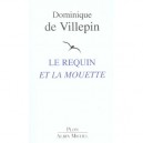 Le Requin Et La Mouette - Dominique De Villepin