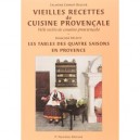 Vieilles Recettes De Cuisine Provencale - Edition Bilingue - Chanot Delesty