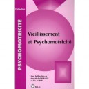 Vieillissement Et Psychomotricite - Jean-michel Albaret , Eric Aubert