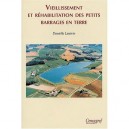 Vieillissement Et Rehabilitation Des Petits Barrages En Terre - Danielle Lautrin