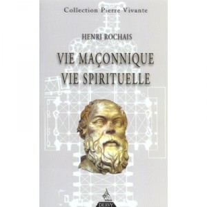 Vie Maconnique Vie Spirituelle - Rochais