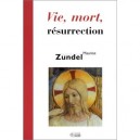 Vie Mort Resurrection - Maurice Zundel