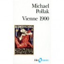 Vienne 1900 - Michael Pollak
