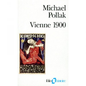 Vienne 1900 - Michael Pollak