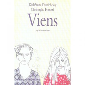 Viens - Kethevane Davrichewy , Christophe Honore