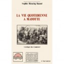 Vie Quotidienne A Mayotte - Blanchy-daurel Sophi