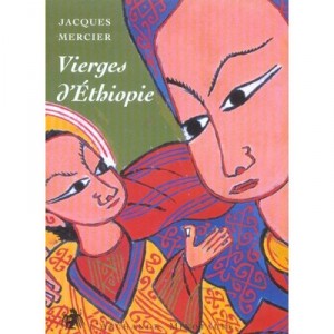 Vierges D'ethiopie - Jacques Mercier