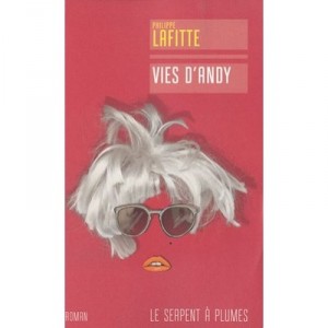 Vies D'andy - Philippe Lafitte