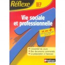 Memo Reflexe T.36, Vie Sociale Et Professionnelle , Bep - Claudine Fourgous