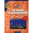 Vie Sociale Et Professionnelle , Bep - Sylvie Crosnier