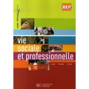 Vie Sociale Et Professionnelle , Bep , Terminale , Livre De L'eleve - C Fasolo , M Fontaine , N Pascal