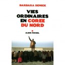 Vies Ordinaires En Coree Du Nord - Barbara Demick