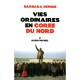 Vies Ordinaires En Coree Du Nord - Barbara Demick