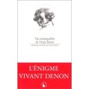 Vies Remarquables De Vivant Denon - Patrick Mauries