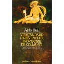 Vie Standard D'un Vendeur Provisoire De Collants - Busi Aldo