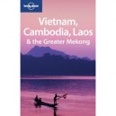 Vietnam, Cambodia, Laos  The Greater Mekong (2e Edition) - Nick Ray