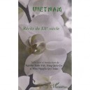 Vietnam , Recits Du Xx Siecle - Xuan Viet Nghiem , Quoc Co Dang , Quy Toan Nguyen