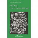 Vietnam Une Longue Histoire - Vien Nguyen-khac