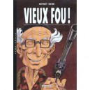 Vieux Fou T.1 - Dieter , Emmanuel Moynot