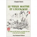 Vieux Maitre  Ecologie - Claude Durix
