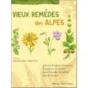Vieux Remedes Des Alpes - Juliette Brahant-hamonic , Capucine Crosnier , Jean-claude Nouallet , Marie Girard , Dominique Mansion