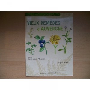 Les Vieux Remedes D'auvergne - Magali Amir