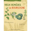 Vieux Remedes De Bourgogne - Magali Amir , Dominique Mansion
