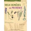 Vieux Remedes De Provence - Magali Amir , Dominique Mansion