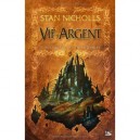 Vif Argent , Integrale - Stan Nicholls
