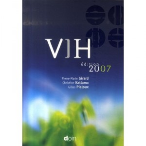 Vih (edition 2007) - Pierre-marie Girard , Christine Katlama , Gilles Pialoux