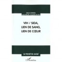 Vih Sida , Lien De Sang , Lien De Coeur - Jacqueline De Puy , Alberto Godenzi , Laura Mellini