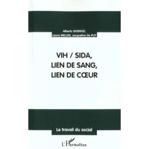 Vih Sida , Lien De Sang , Lien De Coeur - Jacqueline De Puy , Alberto Godenzi , Laura Mellini