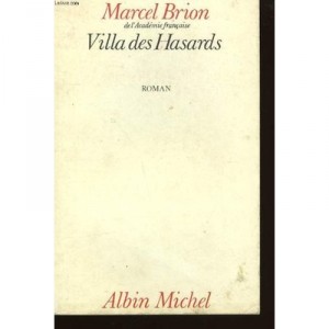Villa Des Hasards - Marcel Brion